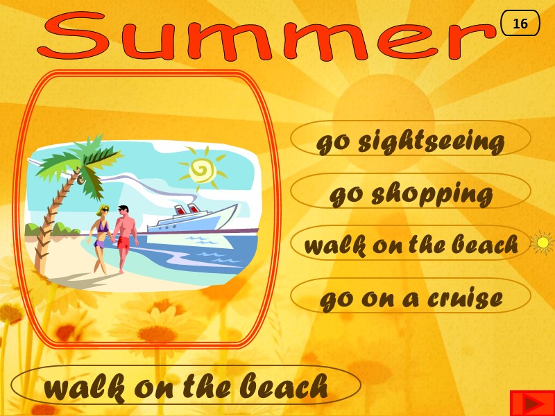 Summer walk on the beach go shopping go sightseeing go on a cruise walk